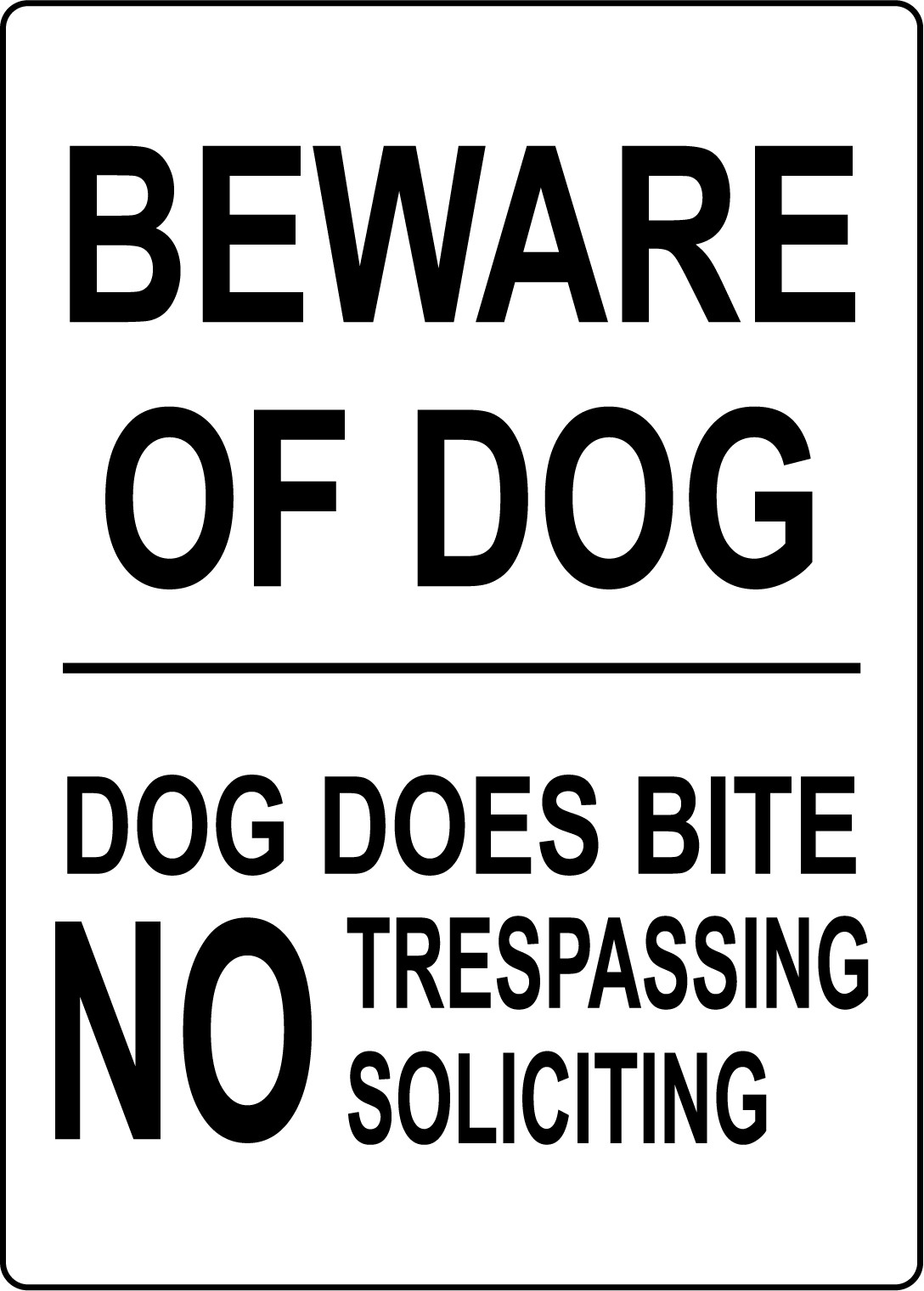 BEWARE OF DOG DOG DOES BITE NO TRESPASSING | Adhesive Vinyl Sign Decal