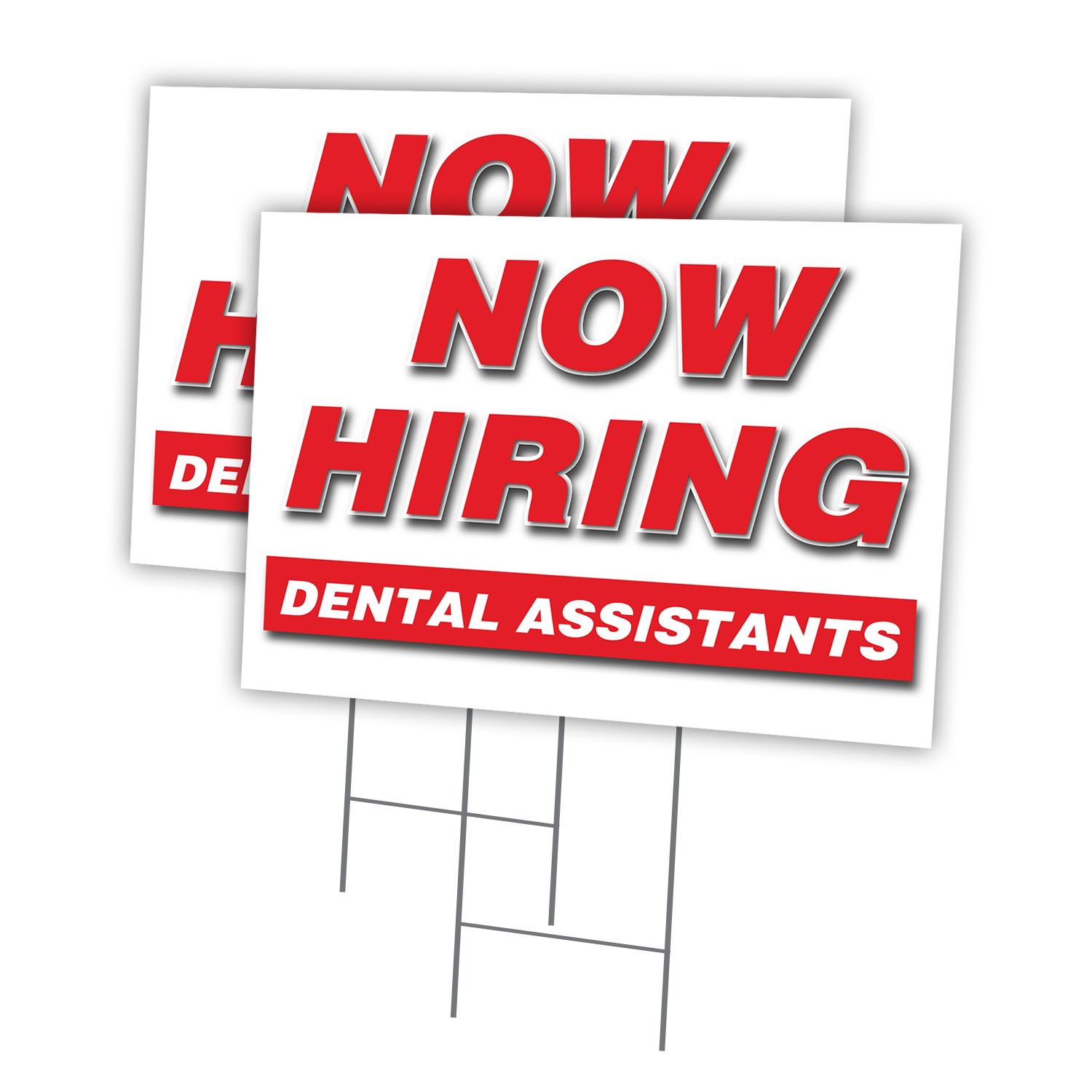 Now Hiring Dental Assistants Multi-Pack of Yard Signs & Stake plastic coroplast