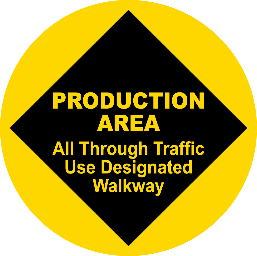 PRODUCTION AREA ALL THROUGH TRAFFIC USE DESIGNATED 2 | Adhesive Vinyl Sign Decal
