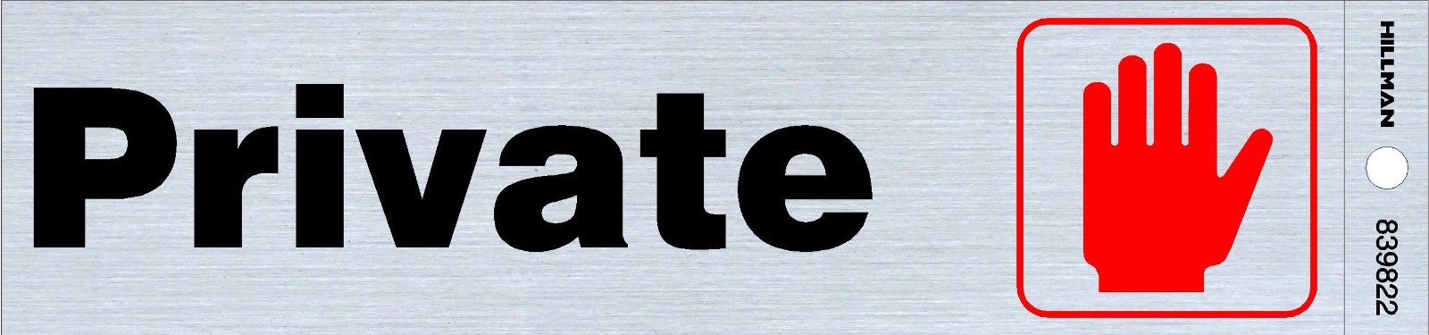 Private Sticker symbol SIGN 2″ x 8″ Adhesive Aluminum office door Hillman 839822