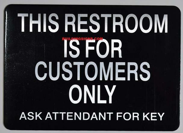 This Restroom for Customer ONLY Please Ask Attendant for Key Sign �..-REF24-1027