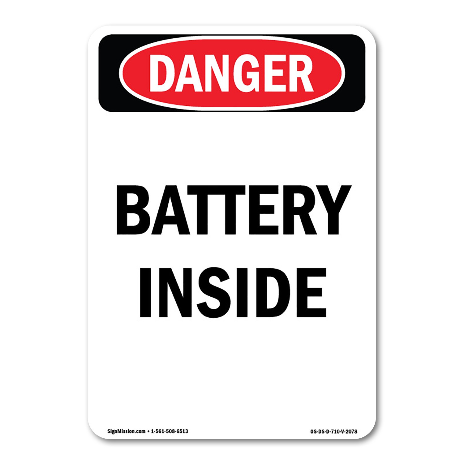 Battery Inside ANSI Danger Sign Metal Plastic Decal