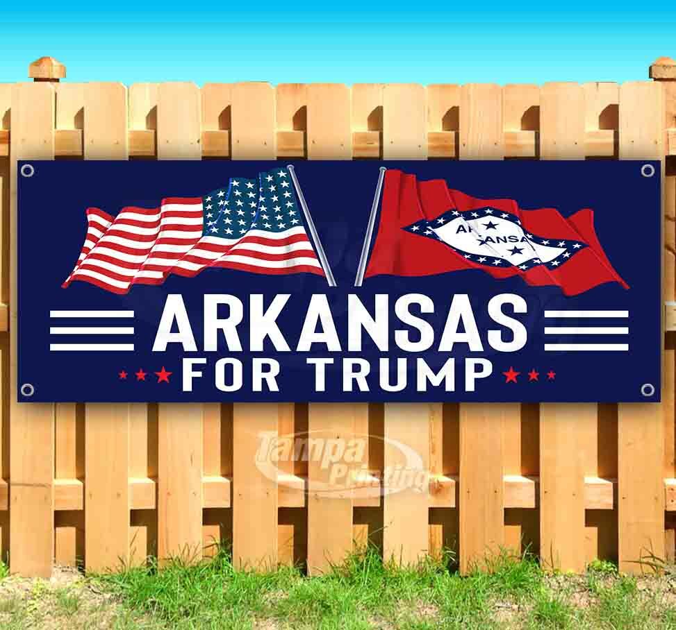 ARKANSAS FOR TRUMP 2024 Advertising Vinyl Banner Flag Sign ELECTION