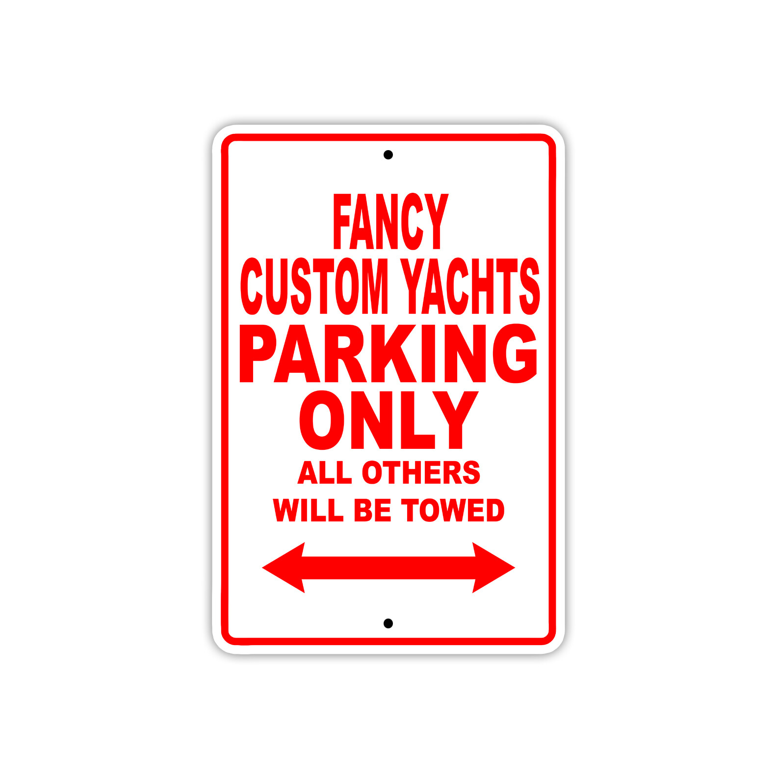 Fancy Custom Yachts Parking Only Boat Ship Marina Lake Dock Aluminum Metal Sign