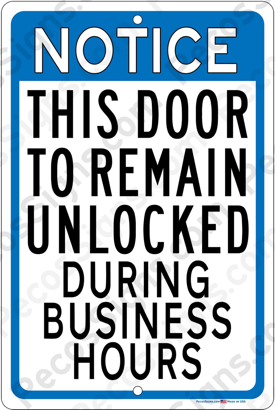 This Door to Remain Unlocked Business Hours 8″x12″ Aluminum Sign Made in USA
