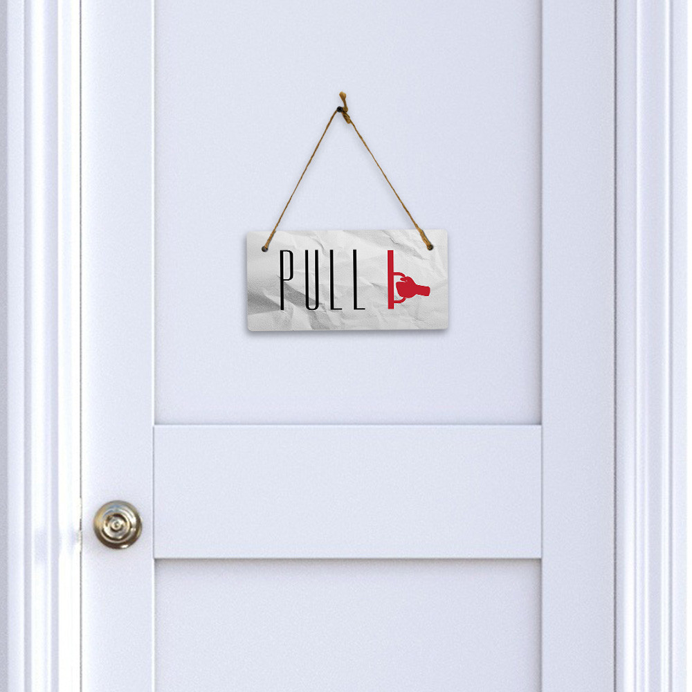 Pull 5″ x 10″ Hanging Wall or Door Sign | Rustic Twine | Home and Business
