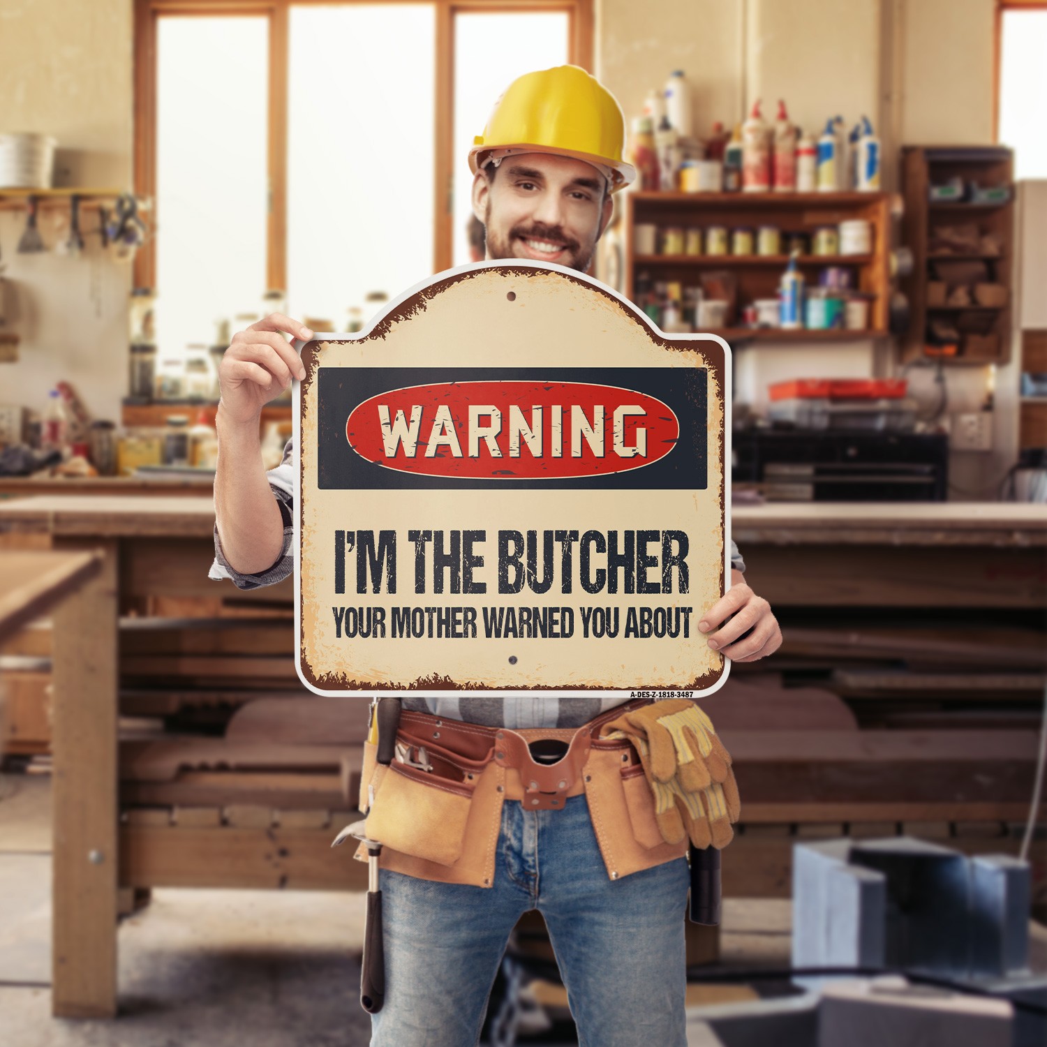 I’m The Butcher 18″ X 18″ Heavy-Gauge Aluminum Architectural Sign