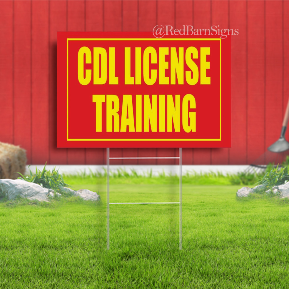 CDL LICENSE TRAINING Auto Car Vehicle Indoor Outdoor Yard Sign with metal stakes