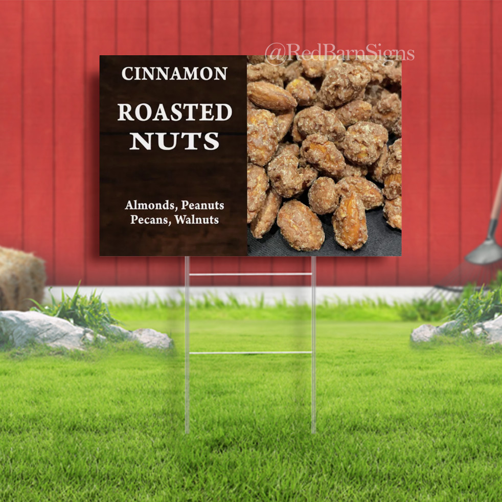 Cinnamon Roasted Nuts Yard Sign with Metal Stakes