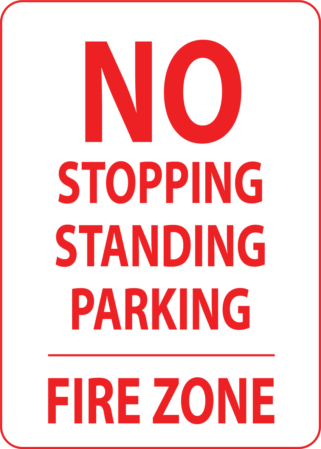 NO STOPPING STANDING PARKING FIRE ZONE 1 | Adhesive Vinyl Sign Decal