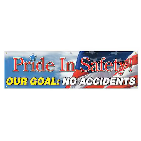 Accuform Mbr882 Banner, Pride In Safety Our Goal: No Accidents, 28 In H X, 96