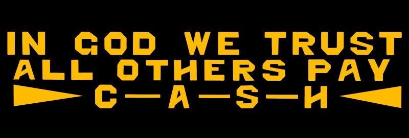 IN GOD WE TRUST, All Others Pay Cash NEW Sign 16 x 48″ USA STEEL XXL Size