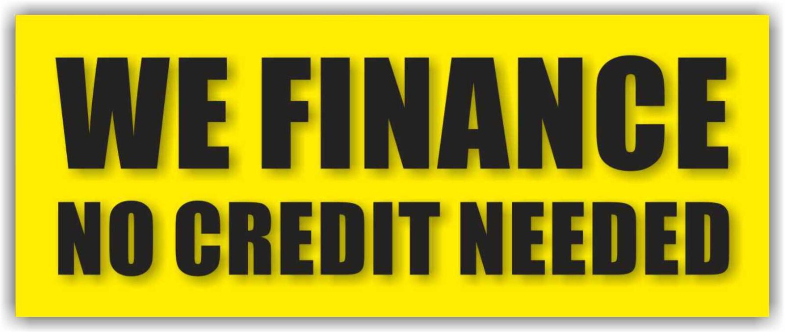 WE FINANCE NO CREDIT NEEDED Advertising Banner Vinyl Sign Pawn Shop Cash Loan