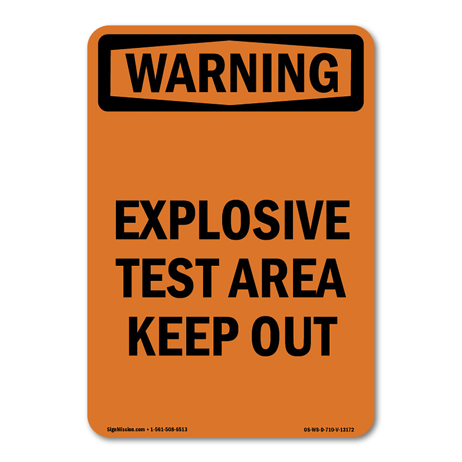 Explosive Test Area Keep Out ANSI Warning Sign Metal Plastic Decal
