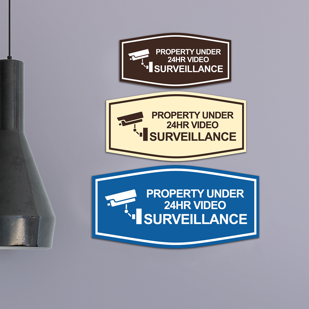 Fancy Property Under 24Hr Video Surveillance (Camera) Wall or Door Sign