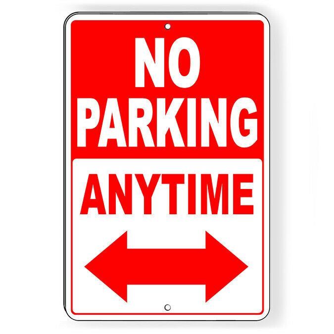 No Parking Anytime Double Arrow Metal Sign SNP026