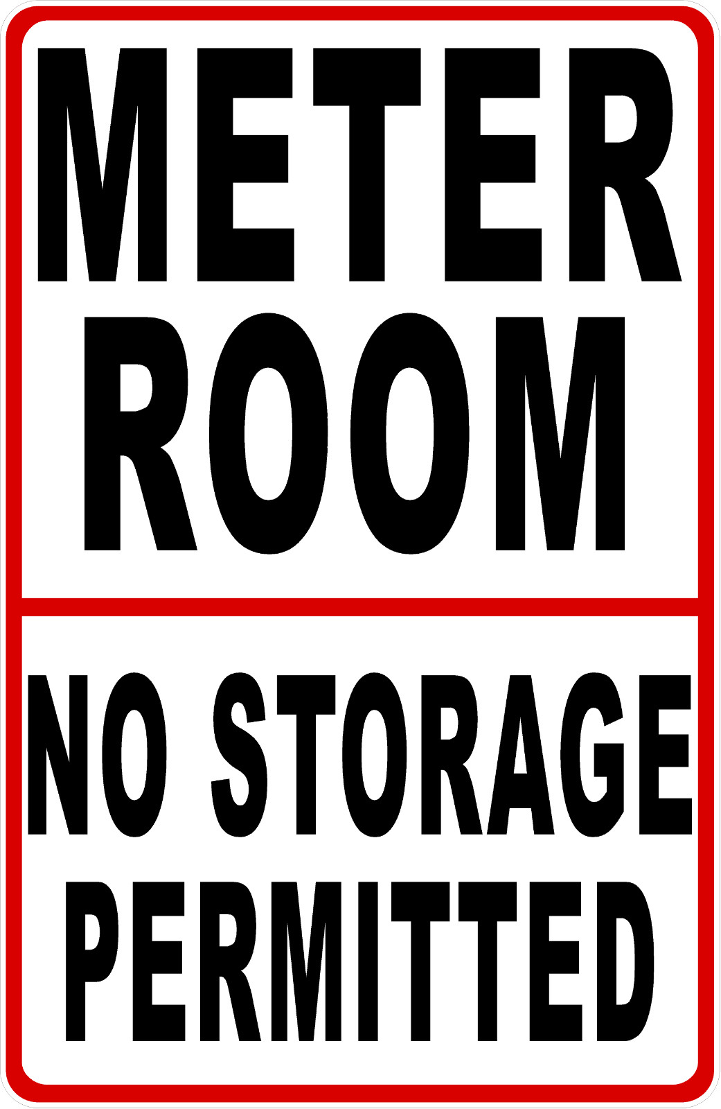 Meter Room No Storage Permitted Sign. Size Options.