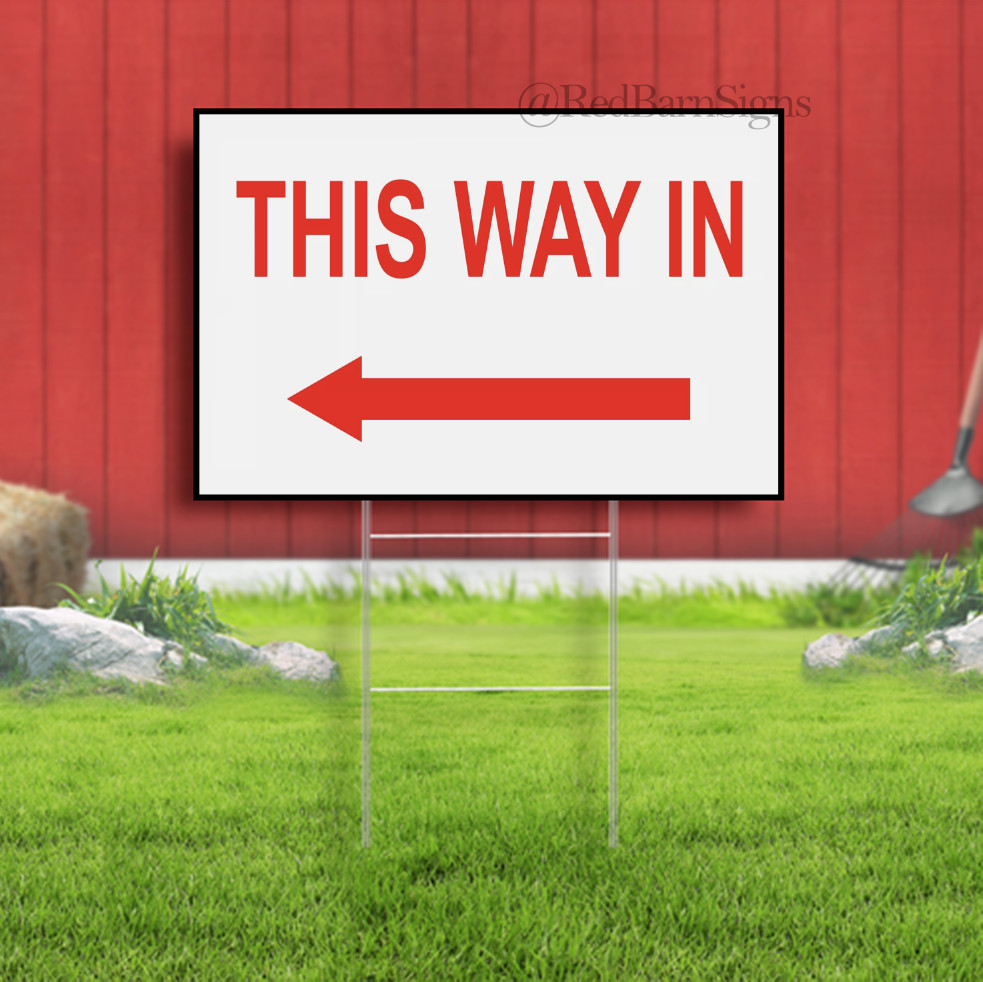 This Way In Entrance With Left Arrow Notice Yard Sign