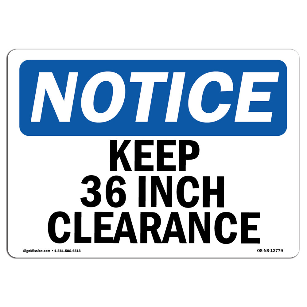 Keep 36 Inch Clearance OSHA Notice Sign Metal Plastic Decal