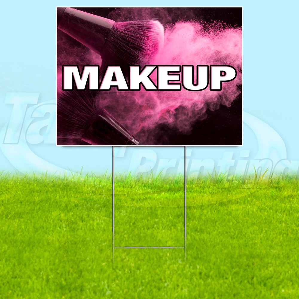MAKEUP 18×24 Yard Sign Fashion Beauty Plastic Corrugated WITH STAKE USA YS08060