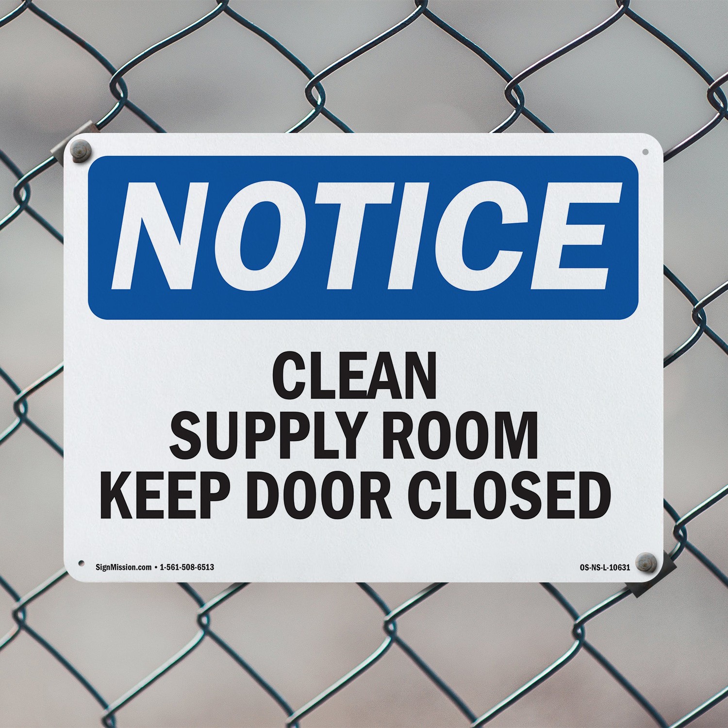 Clean Supply Room Keep Door Closed OSHA Notice Sign Metal, Decal – 5 or 10 Pack