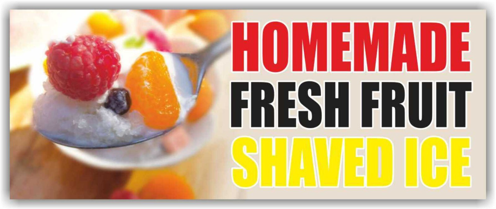 HOMEMADE FRESH FRUIT SHAVED ICE Advertising Banner Vinyl Mesh Sign snow cones