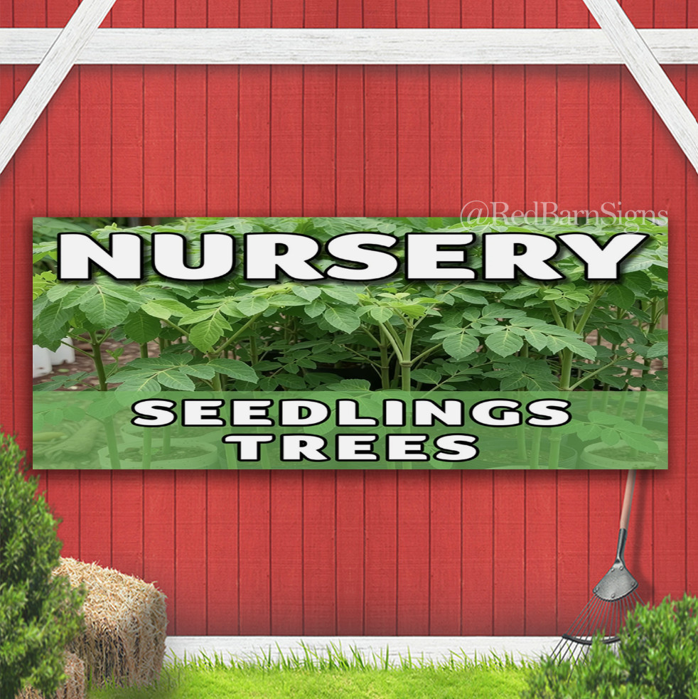 Nursery Seedlings and Trees Indoor Outdoor Banner Sign with grommets