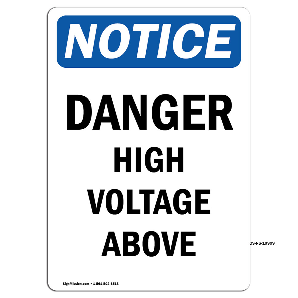 Danger High Voltage Above OSHA Notice Sign Metal Plastic Decal