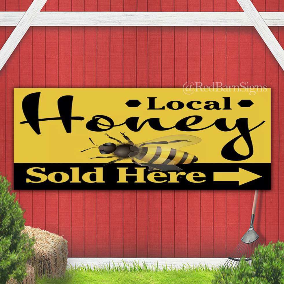 Local Honey Sold Here arrow indoor outdoor banner sign
