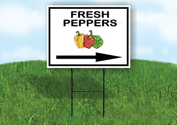FRESH PEPPERS RIGHT ARROW Yard Sign Road with Stand LAWN SIGN Single sided
