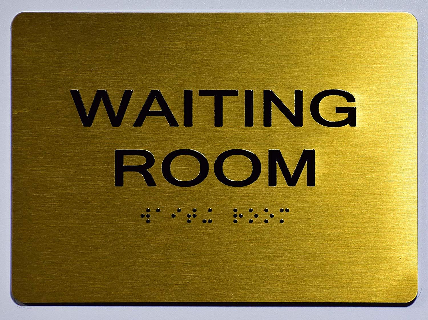 Waiting Room Sign – Gold(Aluminium, Gold/Black,Size 5×7) The Sen…REF24-1027