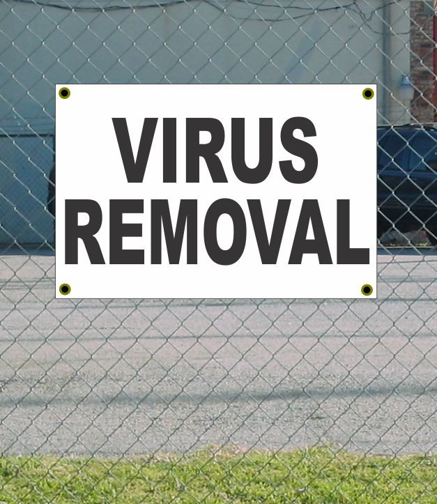 2×3 VIRUS REMOVAL Black & White Banner Sign NEW Discount Size & Price FREE SHIP