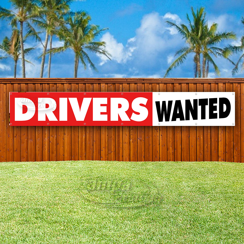 DRIVERS WANTED Advertising Vinyl Banner Flag Sign LARGE HUGE XXL SIZES