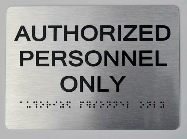 Authorized Personnel ONLY With Braille and Raised Letters (Aluminu..REF24-1027
