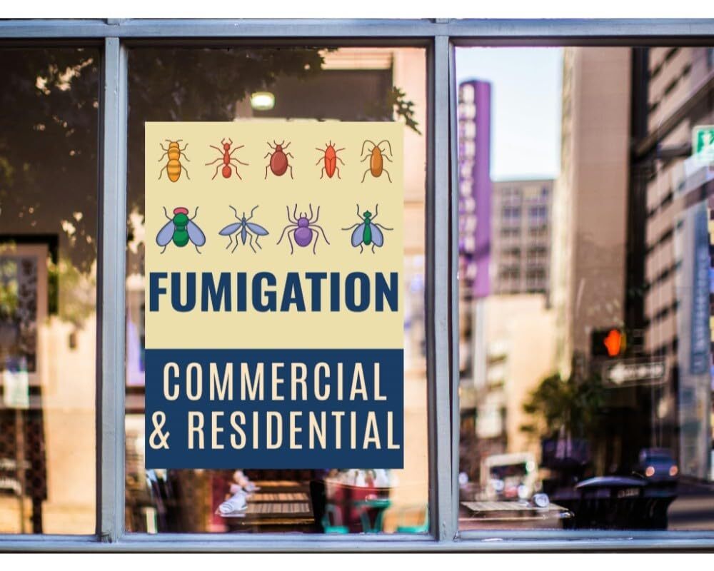 Fumigation Commercial & Residential | Full Color Window Display Signs | 18″W x 2