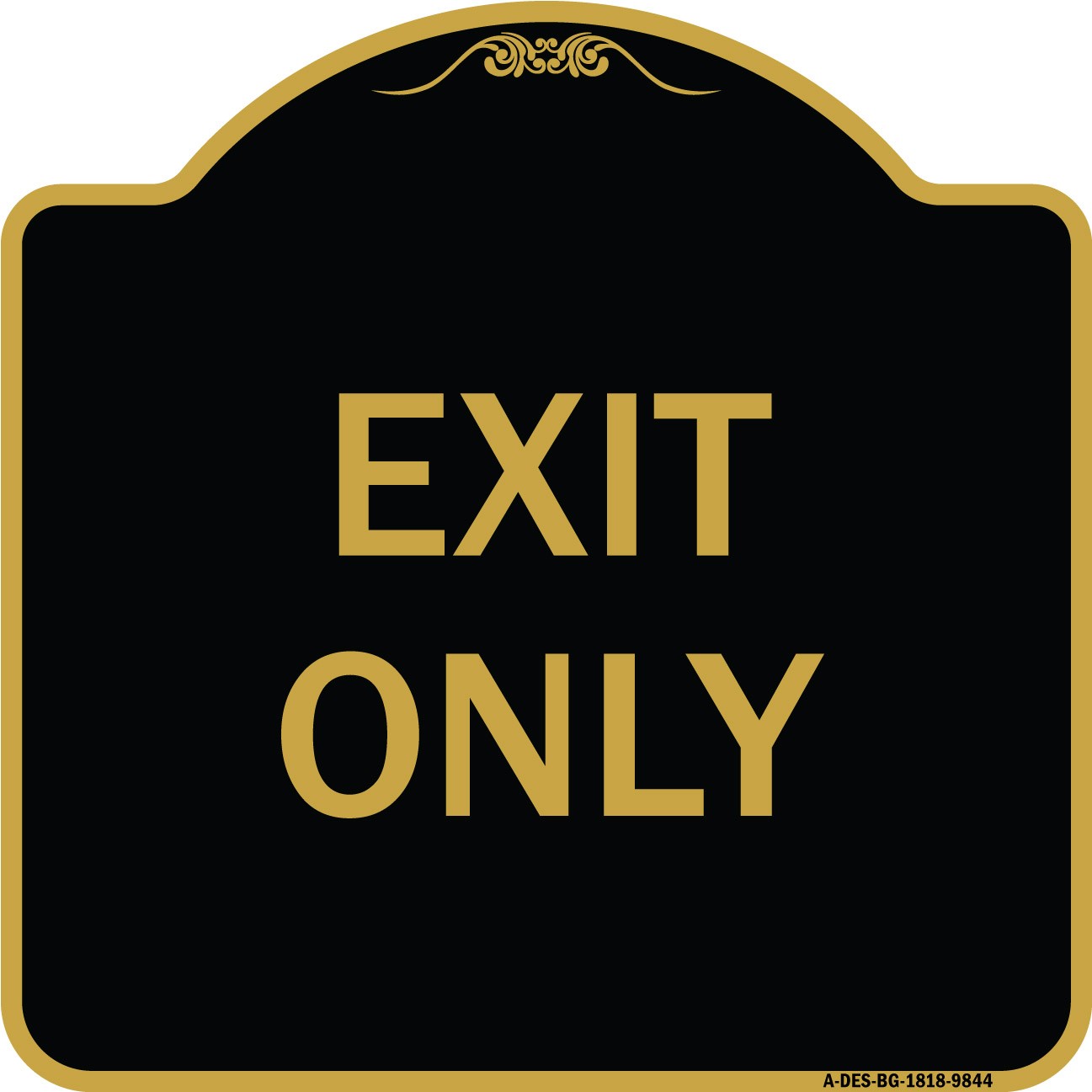 Designer Series – Exit Only Heavy Gauge Aluminum Architectural Sign