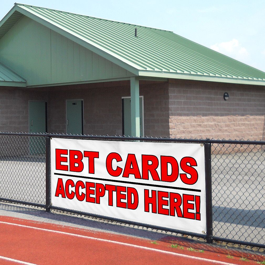Vinyl Banner Multiple Sizes Ebt Cards Accepted Here Business Business Outdoor
