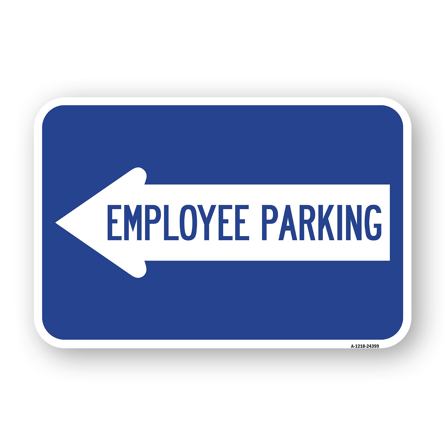 Employee Parking (With Left Arrow) Heavy Gauge Aluminum Parking Sign