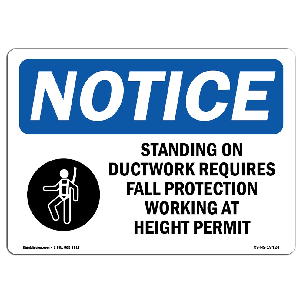 Standing On Ductwork Requires With Symbol OSHA Notice Sign Metal Plastic Decal