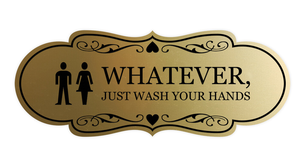 Designer Whatever, Just Wash Your Hands, Novelty Restroom Wall or Door Sign