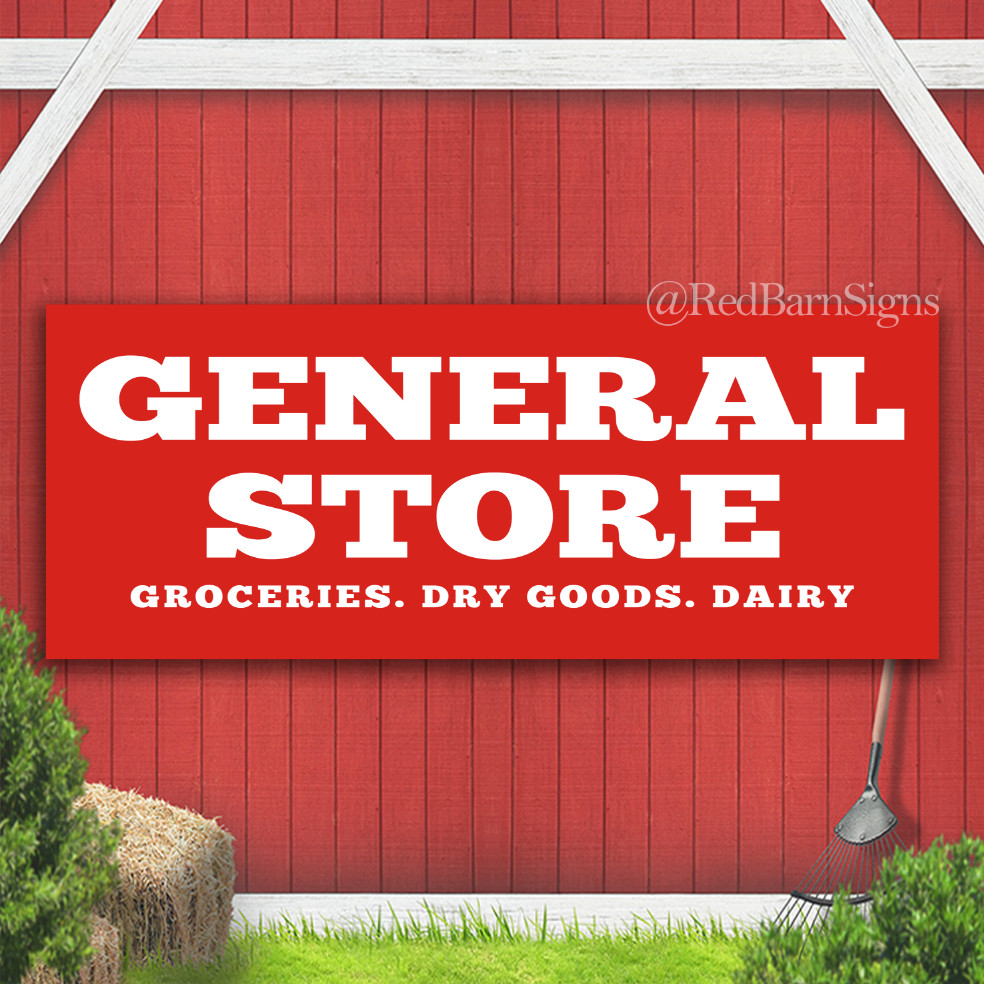 General Store Groceries Dry Goods Dairy Indoor Outdoor Banner Sign with grommets
