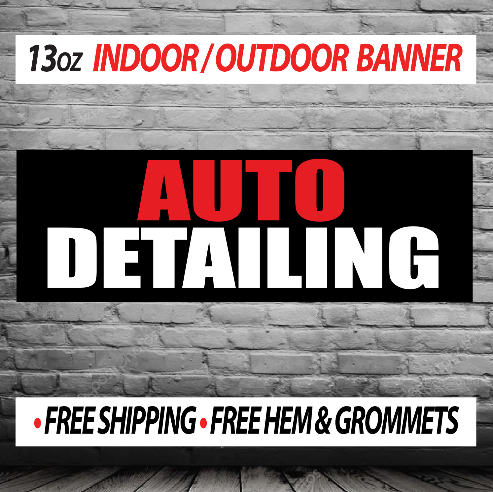 AUTO DETAILING 13 OZ Indoor/ Outdoor Banner + Hem Grommets
