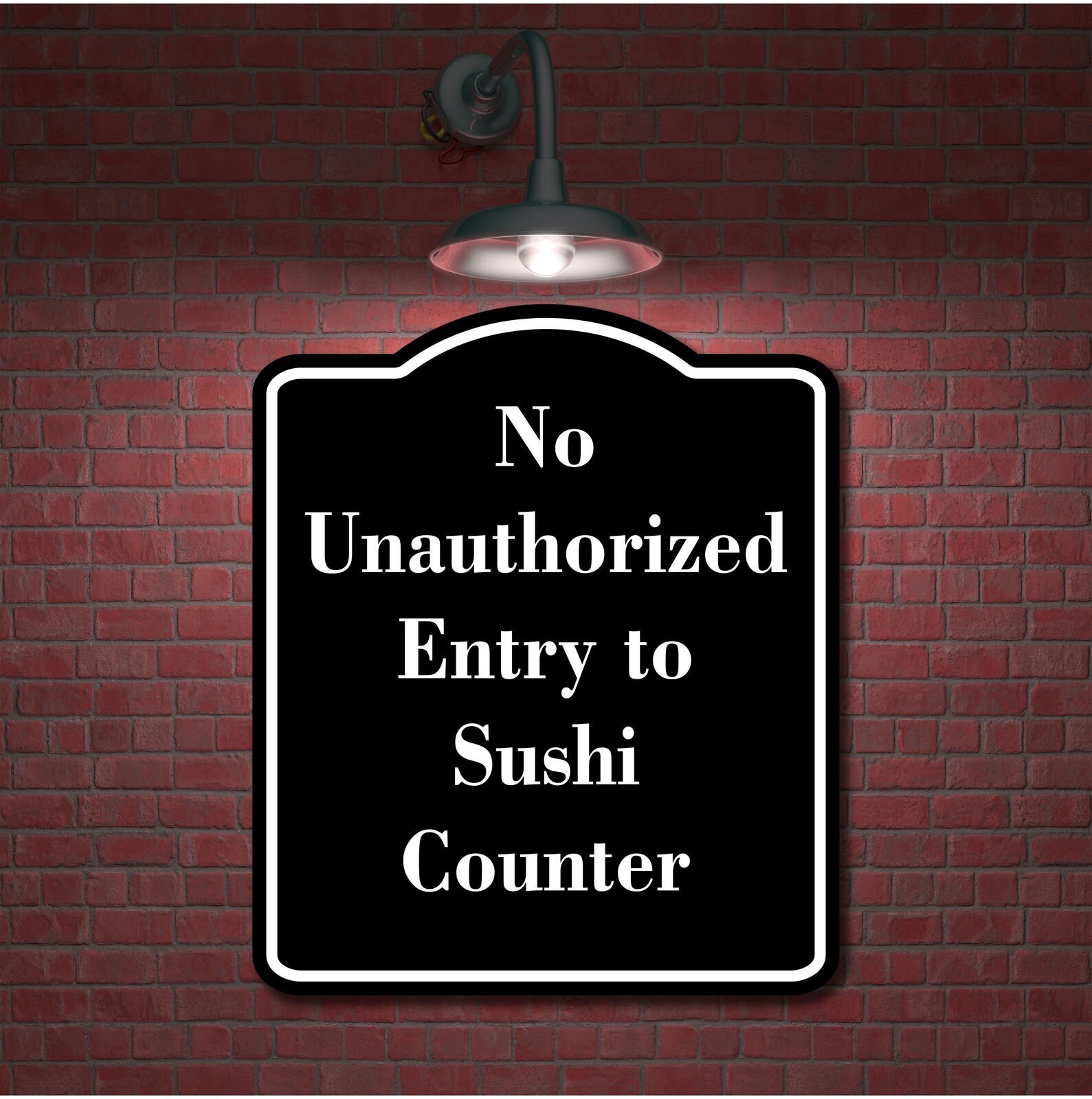 No Unauthorized Entry to Sushi Counter BLACK Aluminum Composite Sign