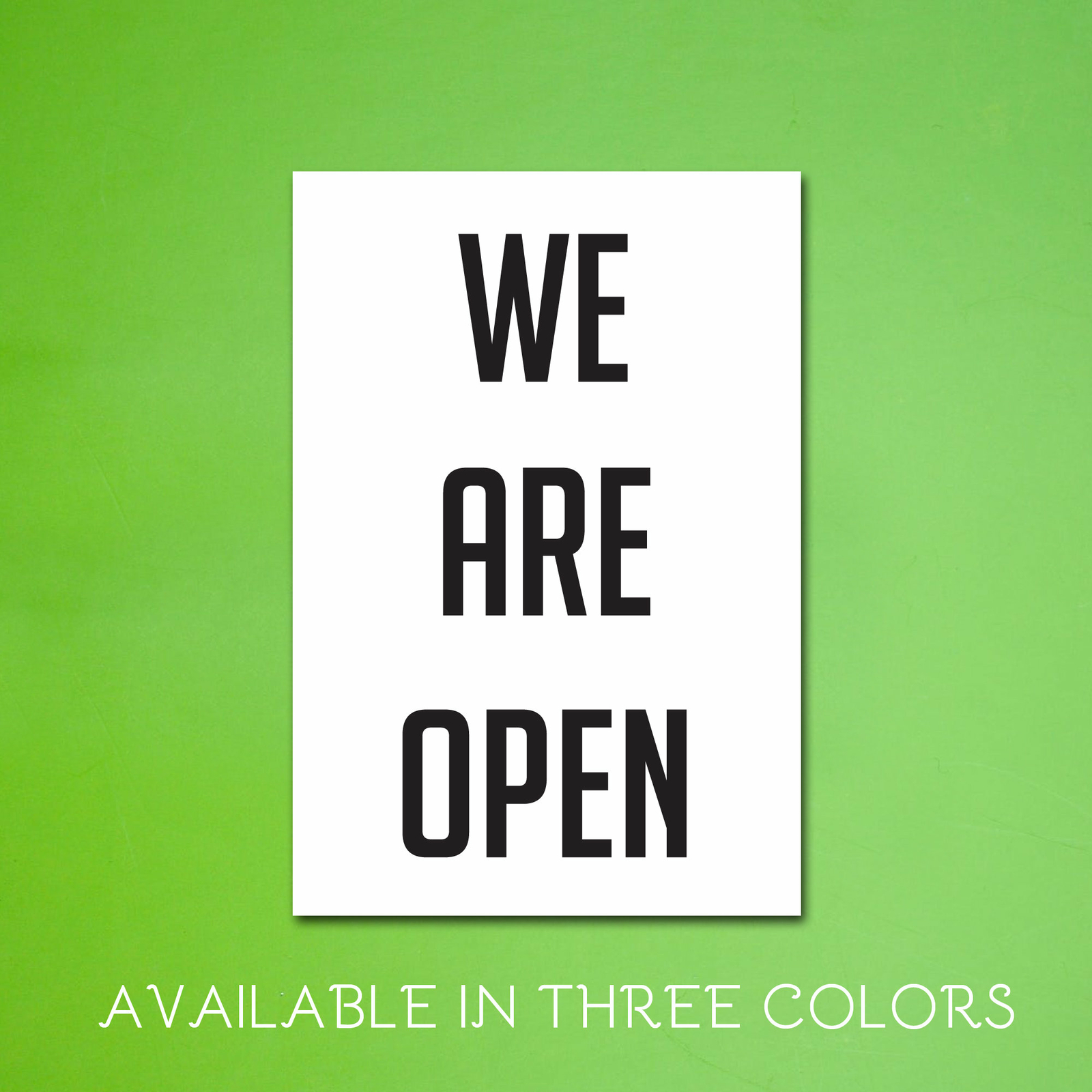 19″ Tall x 13″ Wide We Are Open Business Store Window Sign ~ 3 Different Colors