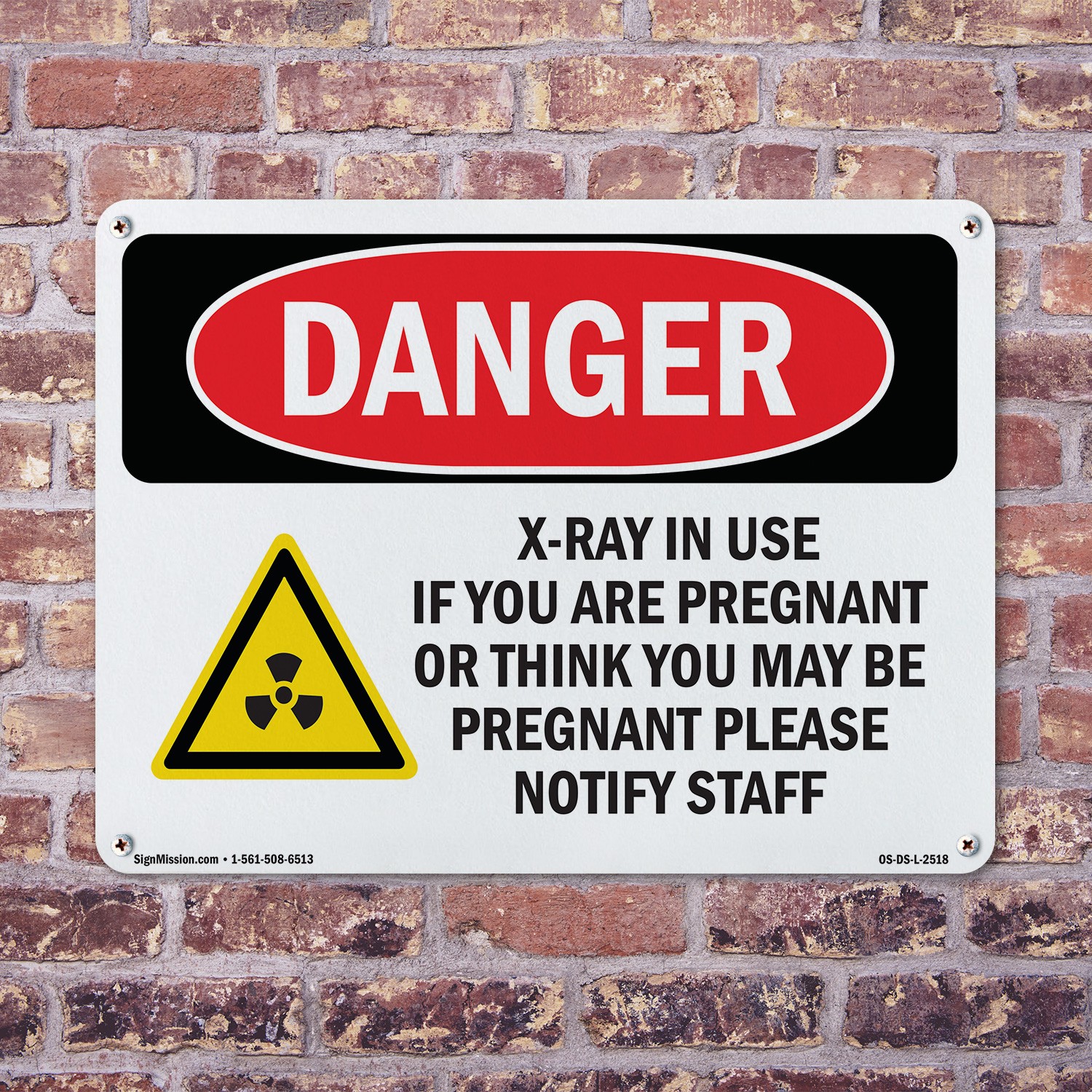 X-Ray In Use If You Are Pregnant OSHA Danger Sign Metal, Decal – 5 or 10 Pack