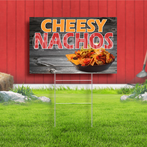 Cheesy Nachos Coroplast Sign Plastic Indoor Outdoor Yard Sign
