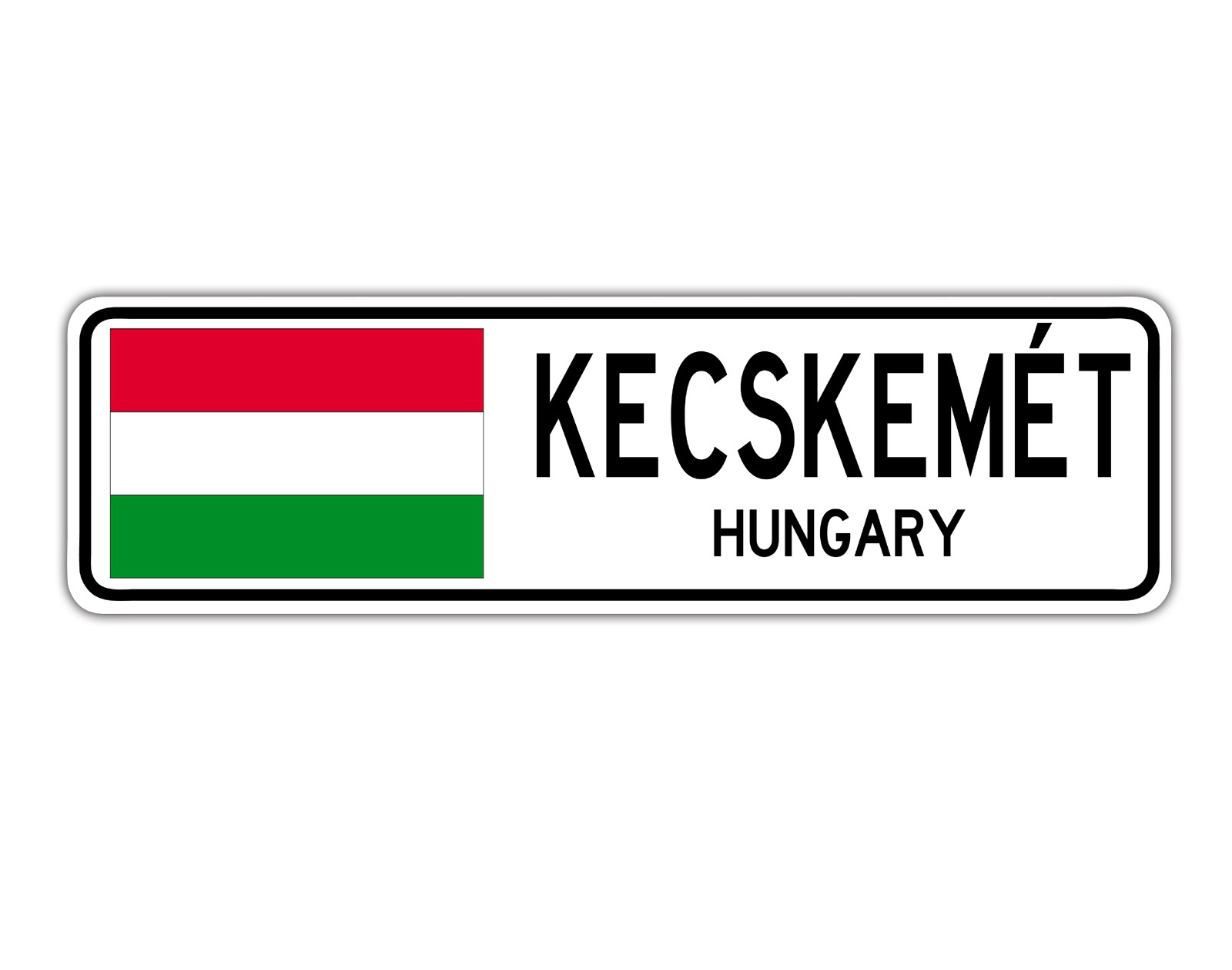 Kecskemét, Hungary Street Sign Greek Hungarian Flag City Country Road Wall Gift