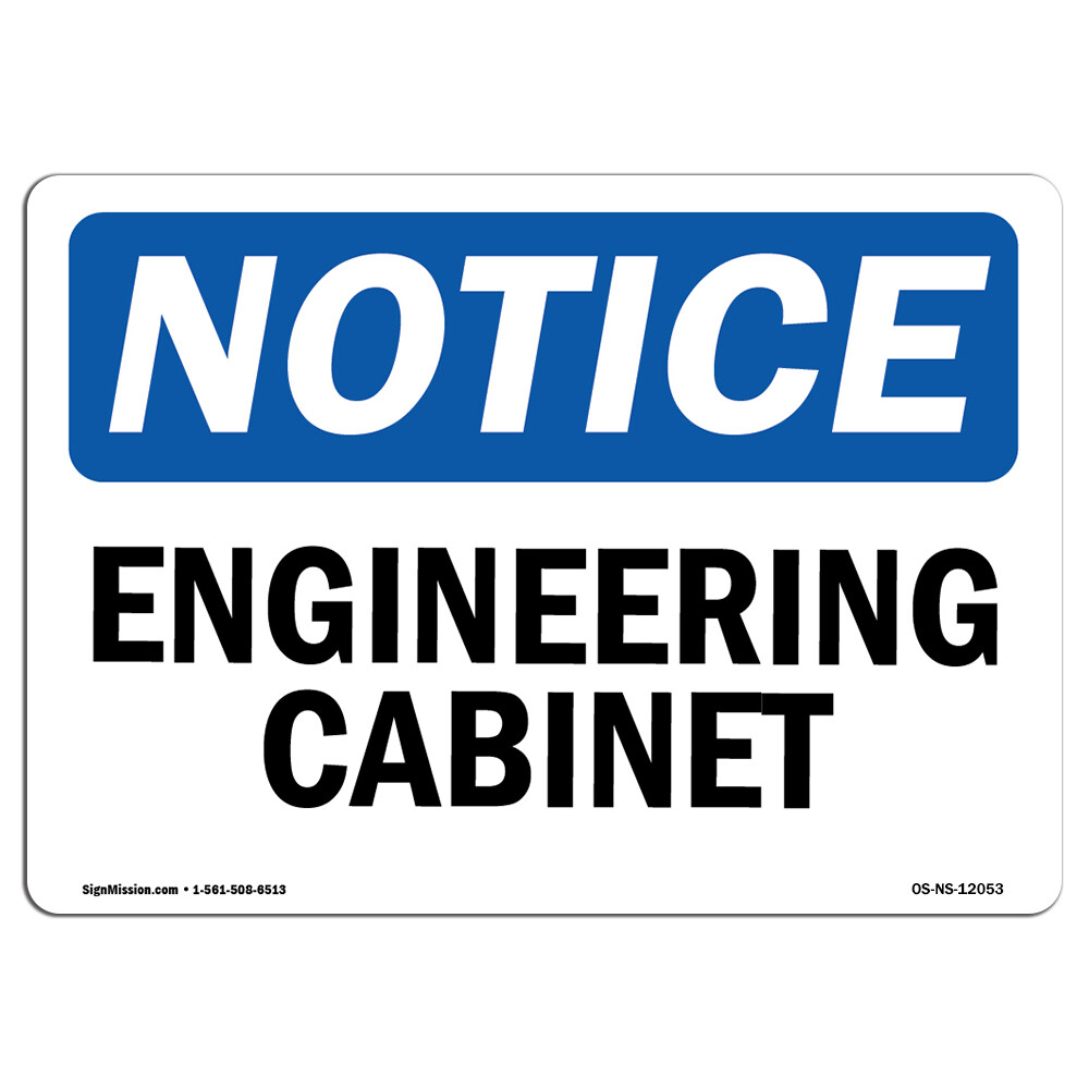 Engineering Cabinet OSHA Notice Sign Metal Plastic Decal
