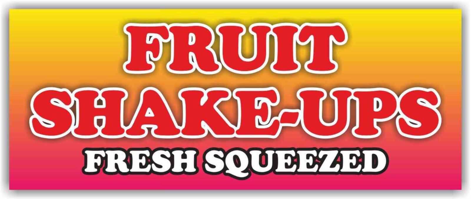 FRUIT SHAKE-UPS Advertising Banner Vinyl Mesh Sign FRESH SQUEEZED Juice Drink