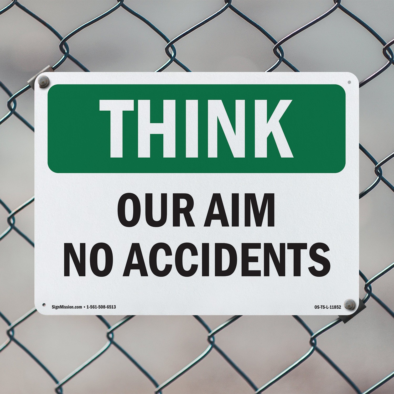 Our Aim No Accidents OSHA Think Sign Metal, Plastic, Or Decal – 5 or 10 Pack